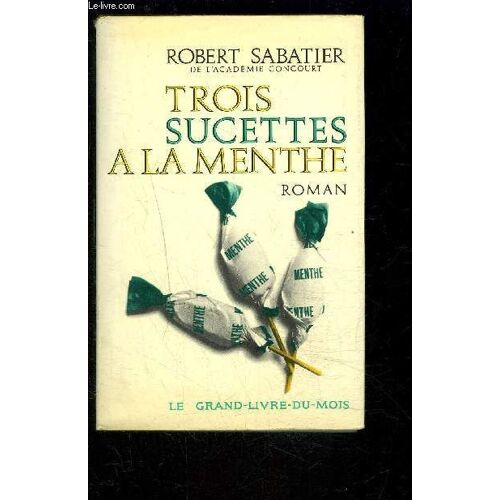 Trois Sucettes A La Menthe