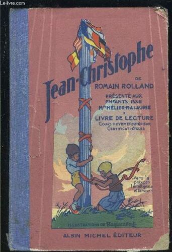 Jean Christophe- Livre De Lecture- Cours Moyen Et Superieur- Certificat D Etudes