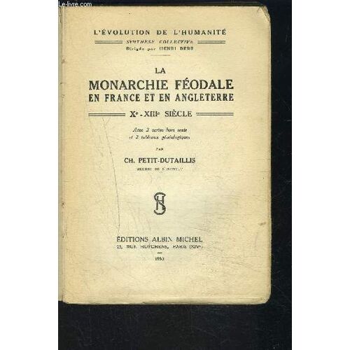 La Monarchie Feodale En France Et En Angleterre- Xe Xiiie Siecle