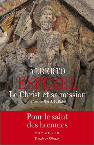 Le Christ Et Sa Mission - Petit Traité De Christologie