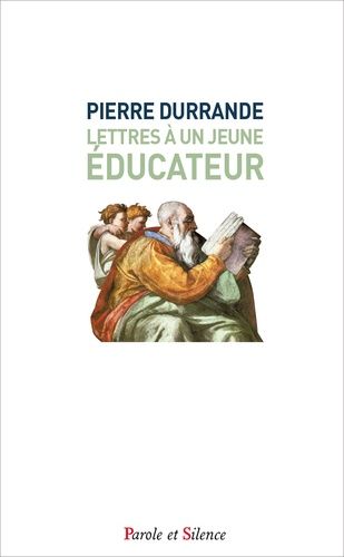 Lettres À Un Jeune Éducateur