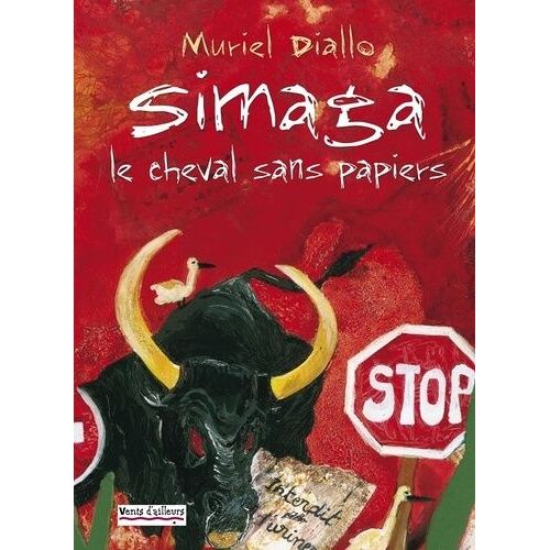 Simaga, Le Cheval Sans Papiers