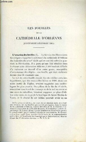 Bulletin Monumental 97e Volume De La Collection N°1 - Les Fouilels De La Cathedrale D'orleans (Septembre-Decembre 1937) Par Georges Chenesseau