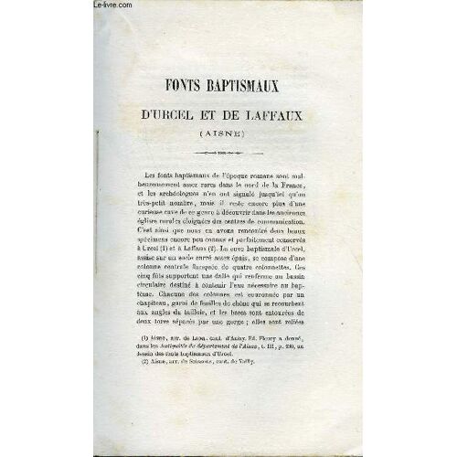 Bulletin Monumental 6e Serie, Tome Premier N°6 - Fonts Baptismaux D'urcel Et De Laffaux Par Eugene Lefevre-Pontalis, Les Cours D'archeologie Dans Les Grands Seminaires Et La Conservation ...
