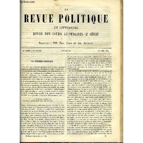 La Revue Politique Et Litteraire 3e Annee - 2e Semestre N°51 - Madame De Sevigne Et L'administration De Louis Xiv Par H. Reynald, Le Territoire D'alaska - L'amerique Russe Par Paul ...