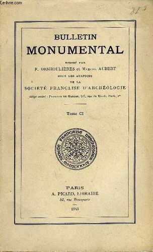 Bulletin Monumental 101e Volume De La Collection Complet - Decouverte De Peintures Murales Dans L'eglise Saint-Jean-Baptiste De Chateau-Gontier Par Marc Thibout, La Resurrection Du Cloitre ...