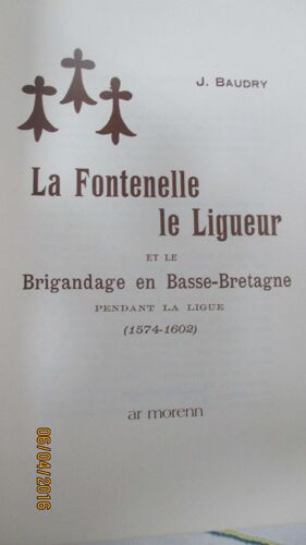 La Fontenelle Le Ligueur Et Le Brigandage En Basse-Bretagne