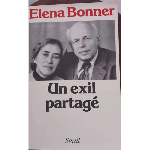 Ca19/ Elena Bonner " Un Exil Partagé " Editions Du Seuil 1986