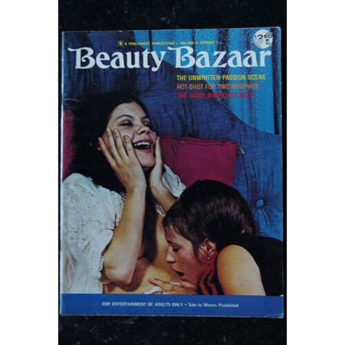 Beauty Bazaar Vol. 4 N° 1 - 1972 - Hot-Shot For Two Nymphos - A Parliament Publication - Vintage Adult Erotic