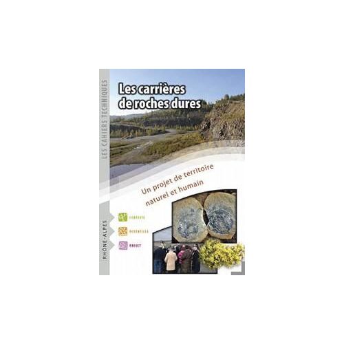 Les Carrières De Roches Dures, Un Projet De Territoire Naturel Et Humain
