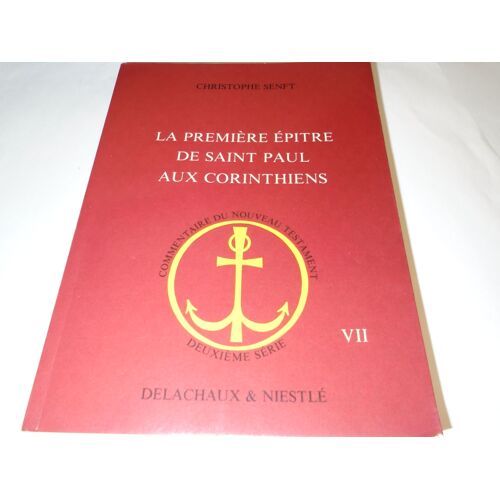 La Premiére Épitre De Saint Paul Aux Corinthiens  De Christophe Senft
