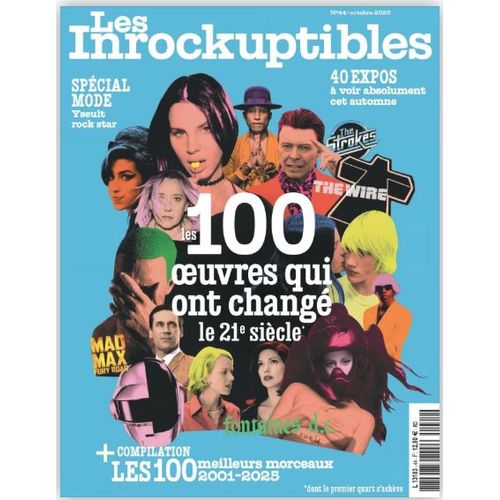 Les Inrockuptibles N° 44 _ Octobre 2025 _ Les 100 Oeuvres Qui Ont Changé Le 21e Siècle + Compilation : Les 100 Meilleurs Morceaux 2001-2025