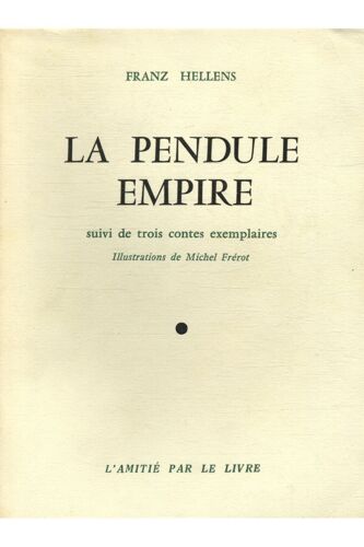 La Pendule Empire / Hellens, Franz / Réf30309