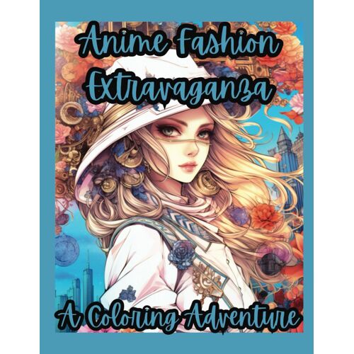 Anime Fashion Extravaganza: A Coloring Adventure