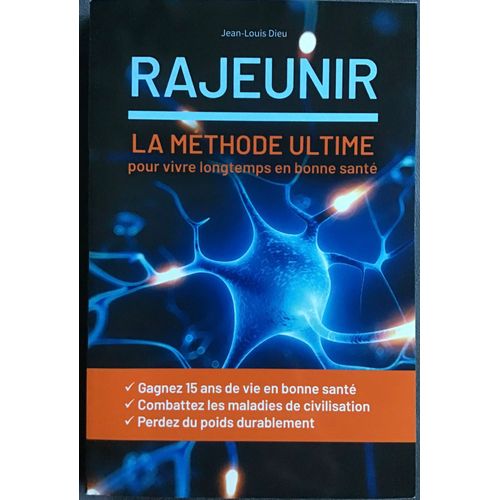 Rajeunir La Méthode Ultime