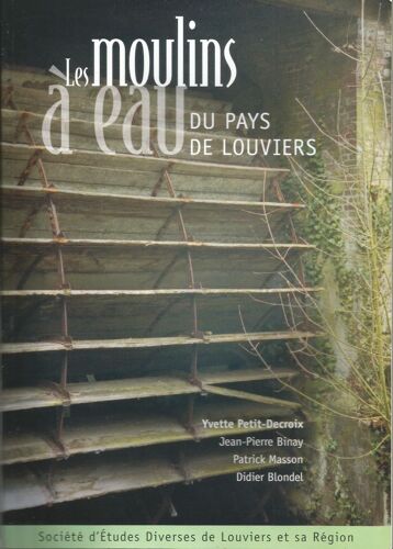 Les Moulins À Eau Du Pays De Louviers
