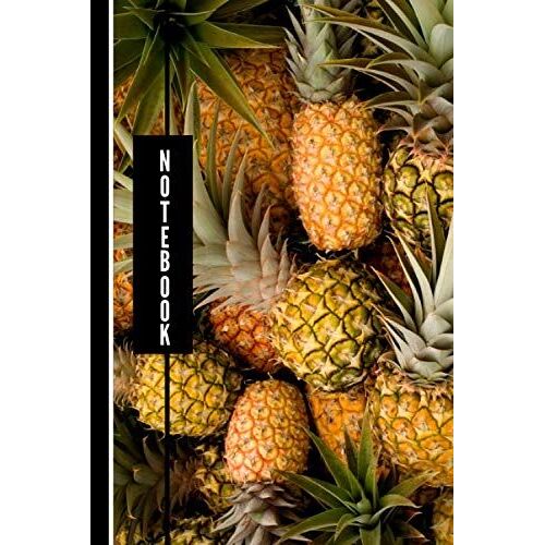Notebook: Quaderno A Righe | Interno Con Motivi A Tema | Ananas | 6 X 9 (15,24 X 22,86 Cm) | Copertina Lucida.