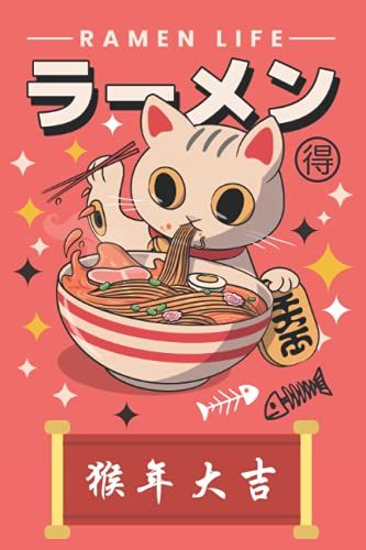 Ramen Life Notebook: 6'' X 9'' Inches And 120 Pages Blank Lined Journal For Ramen Lovers And Cat Lovers