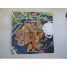 Cuisine, Gastronomie : Délicieuses Recettes De L'île De La Réunion, 2010