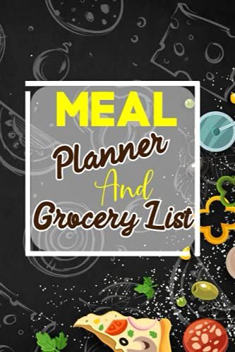 Meal Planner And Grocery List: Family Meal Planner With Grocery List 52 Weekly Food Planner