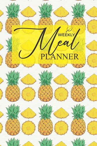 Weekly Meal Planner: Track And Plan Your Meals Weekly (52 Week Food Planner Diary Logbook Journal) Grocery List Menu Food Planners Prep Book Eat Records Journal Diary Notebook