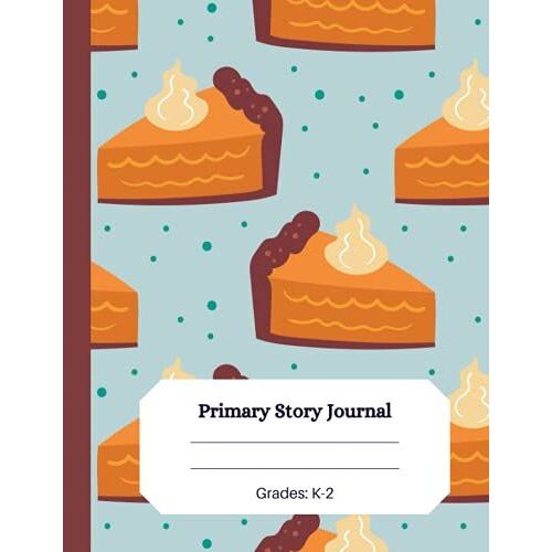 Fun Primary Composition Notebook: Lots Of Pie: Primary Story Journal: Half Page Lined Paper - Journals For Learning How To Draw And Write - Grade K - 2