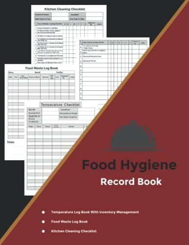 Food Hygiene Record Book: Temperature Log Book With Inventory Management & Kitchen Cleaning Checklist & Food Waste Log For Commercial Kitchen And Food Businesses