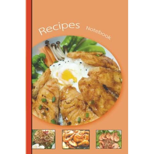 Recipe Notebook: Blank Recipe Book Journal | To Write In Your Favorite Family Recipes 6" X 9" 120 Pages.