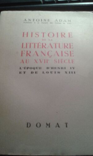 Histoire De La Litterature Francaise Au Xvii Siecle Epoque Henri Vi Louis Xiii