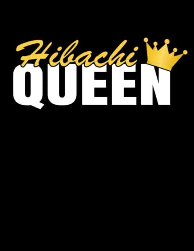 Hibachi Queen: For Composition Books Japanese Food Writing Notebooks College Ruled Women Supplies Paperback Her Ideas Interesting Notebook Men