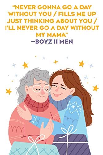 Happy International Mother's Day Notebook Gift 2021 Quotes : Never Gonna Go A Day Without You / Fills Me Up Just Thinking: Best Insperational & ... Som Daughter Husband Lined Notebook Journal