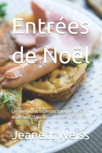 Entrées De Noël: Les Meilleures Formules Traditionnelles Et Modernes. Délicieux, Simples Et Durables