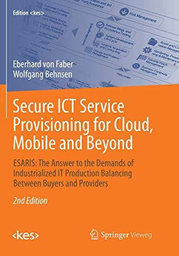 Secure Ict Service Provisioning For Cloud, Mobile And Beyond