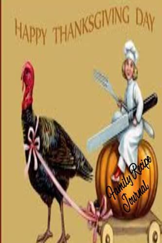 Holiday Thanksgiving Personal Blank Recipe Journal Cookbook: 2nd In The Holiday Series: 6"X9" 120 Page (Holiday Blank Recipe Family Favorite Cookbook Journal Series: By Hunny Bear)