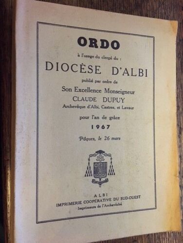 Ordo À L'usage Du Clergé Du Diocèse D'albi, Publié Par Mgr Claude Dupuy, Archevêque D'albi, Castres Et Lavaur 1967 - Imprimerie Coopérative Du Sud-Ouest