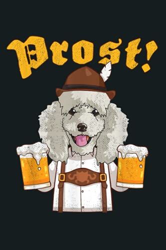 Prost Pomeranian Lederhosen Funny Dog Beer: Notebook Planner - 6x9 Inch Daily Planner Journal, To Do List Notebook, Daily Organizer, 114 Pages