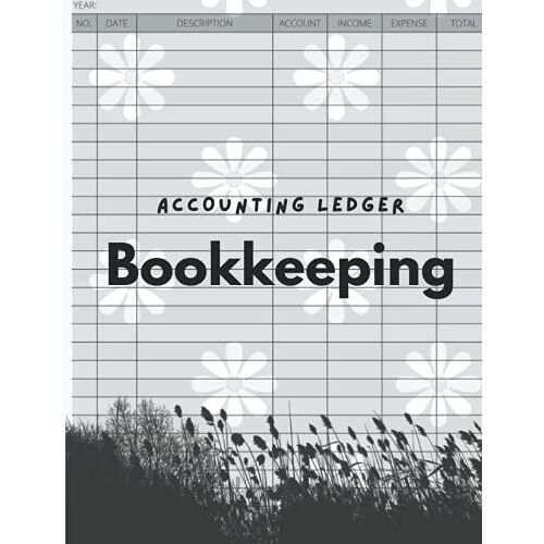 Accounting Ledger Bookkeeping For Banking: Simple Accounting Bookkeeping For Expenses, Recorder & Tracker Loogbook