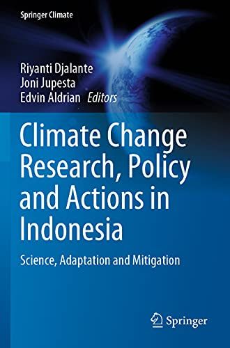 Climate Change Research, Policy And Actions In Indonesia