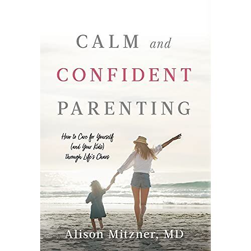 Calm And Confident Parenting