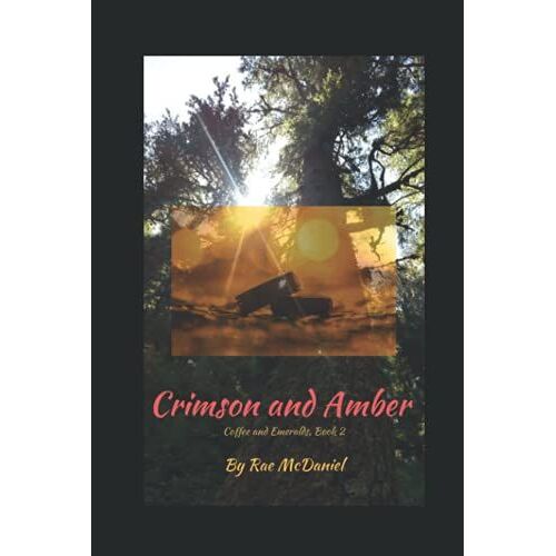 Crimson And Amber: Coffee And Emeralds: Book Two