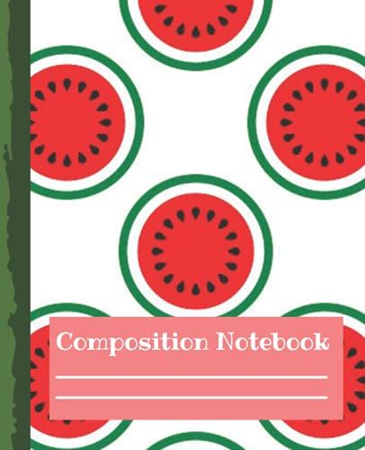 Composition Notebook: Fresh Watermelon Pattern | Wide Ruled Paper Notebook Journal | Wide Blank Lined Workbook For Kids Teens Students Girls For Home School College For Note Taking And Workbook