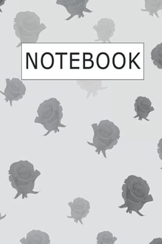 Notebook: Black And White Rose Cover - Size (6x9 Inches) 100 Pages: Lined Paper: Cute And Simple Notebook For Your Notes