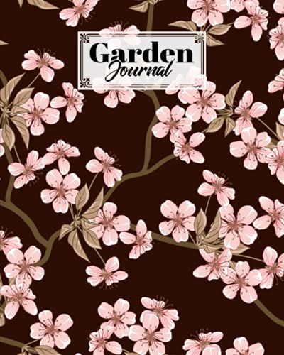 Garden Journal: Cherry Blossom Cover Garden Journal, A Place To Organize, Plan, Record, And Dream About Your Vegetable Garden, 120 Pages, Size 8" X 10" By Eva Koch