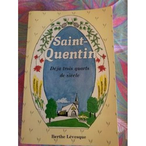 Saint-Quentin Deja Trois Quarts De Siecle 1986