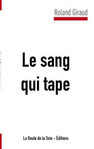 Le Sang Qui Tape