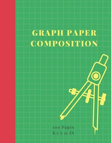 Graph Paper Composition Notebook: Grid Paper Notebook, Quad Ruled 5x5 Composition Notebook, 100 Sheets (Large, 8.5 X 11) (Graph Paper Notebooks)