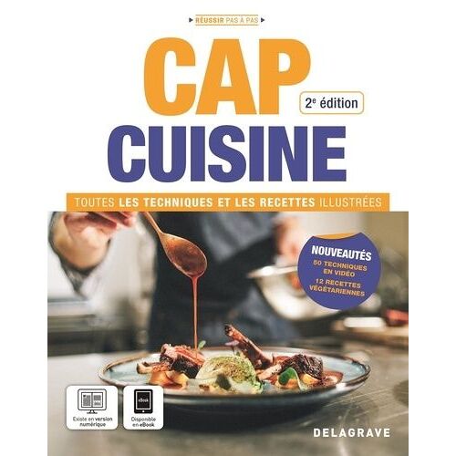 Cap Cuisine - Toutes Les Techniques Et Recettes Illustrées