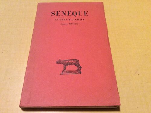 Sénèque Lettres A Lucilius  Tome  V  Livres Xlx. Xx 
