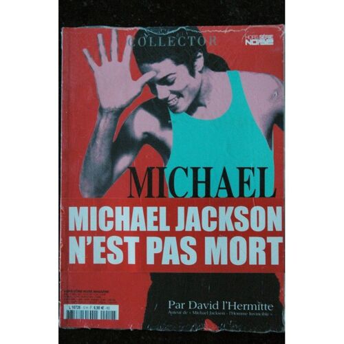 Noise Hors-Serie 12a Michael Jackson Cover + 116 Pages La Legende Par David L'hermitte