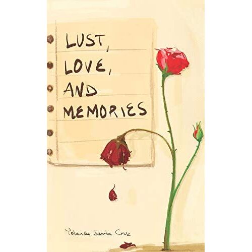 Lust, Love, And Memories